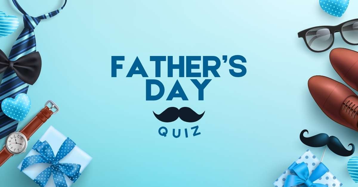 Father's Day Quiz